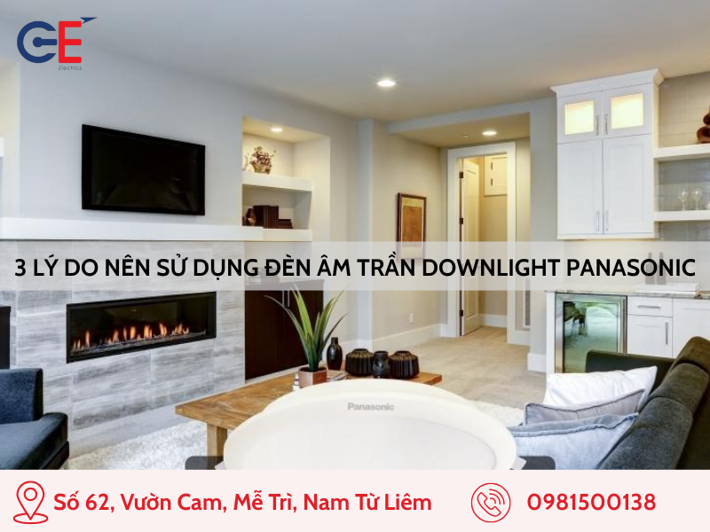 3 lý do bạn nên sử dụng đèn âm trần downlight Panasonic