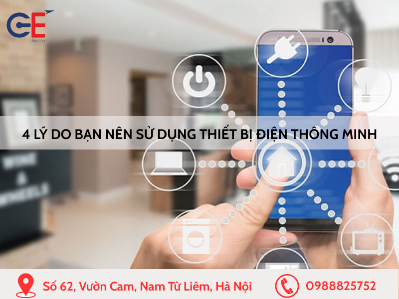 4 lý do bạn nên sử dụng thiết bị điện thông minh