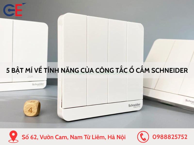 5 bật mí về tính năng của công tắc ổ cắm Schneider