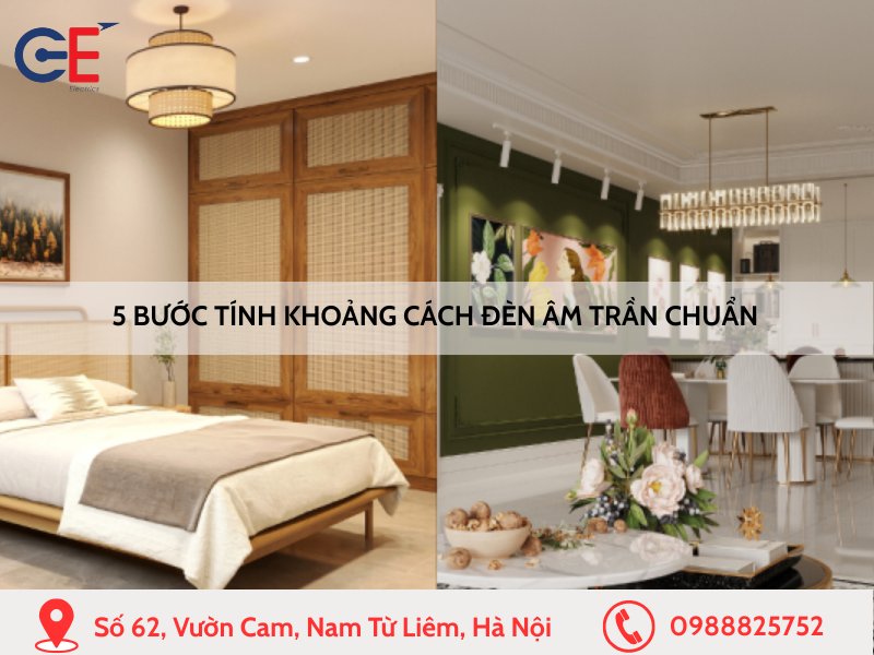 5 bước tính khoảng cách đèn âm trần chuẩn