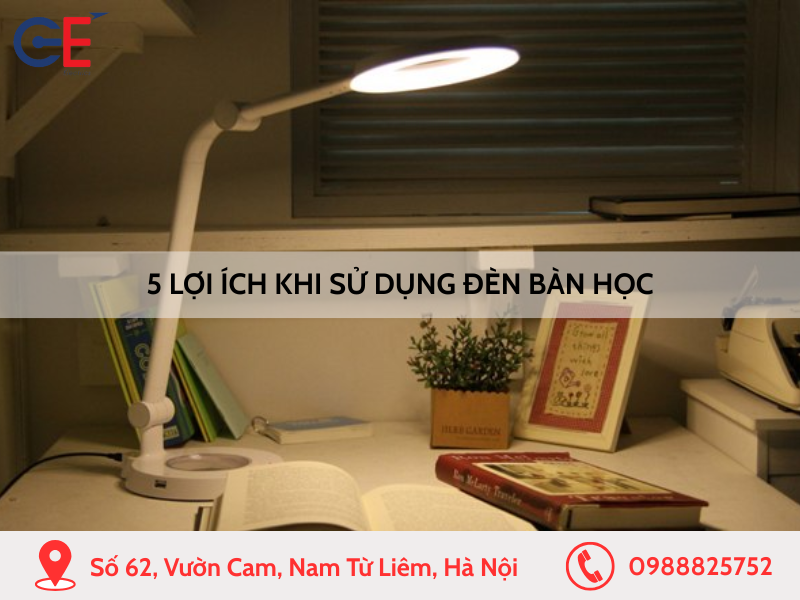 5 lợi ích khi sử dụng đèn bàn học