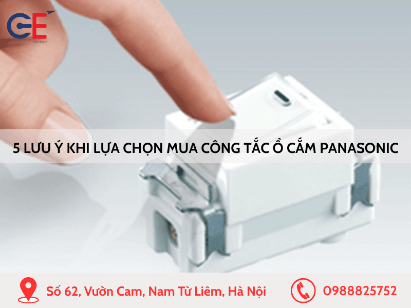 5 lưu ý khi lựa chọn mua công tắc ổ cắm Panasonic