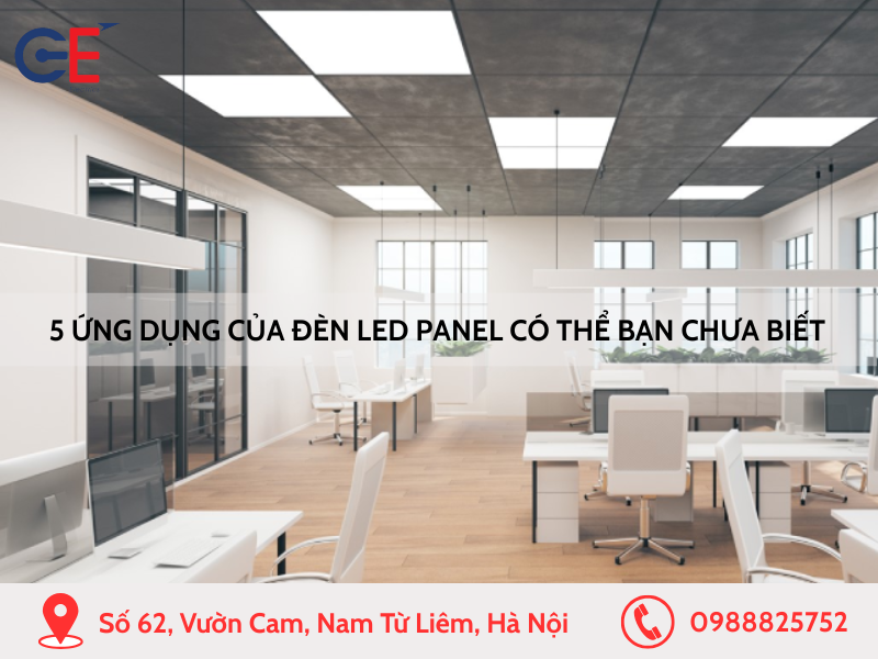 5 ứng dụng đèn LED panel có thể bạn chưa biết