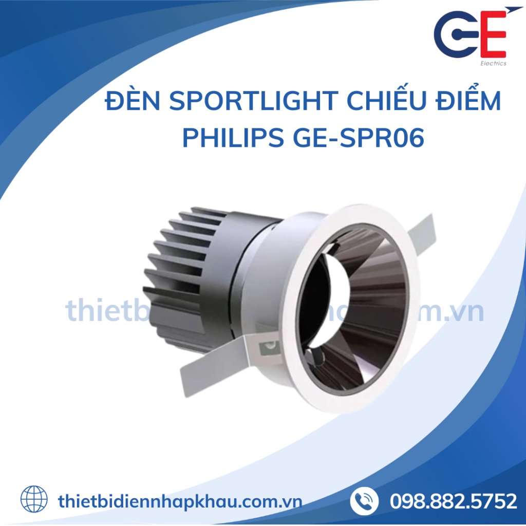 Đèn spotlight chiếu điểm Philips GE - SPR06