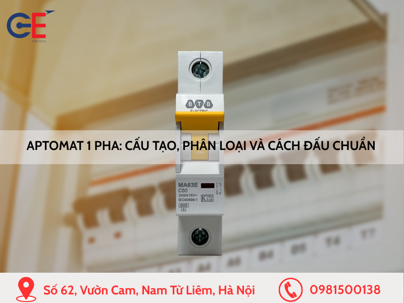 Aptomat 1 pha: Cấu tạo, phân loại và cách đấu dây chuẩn