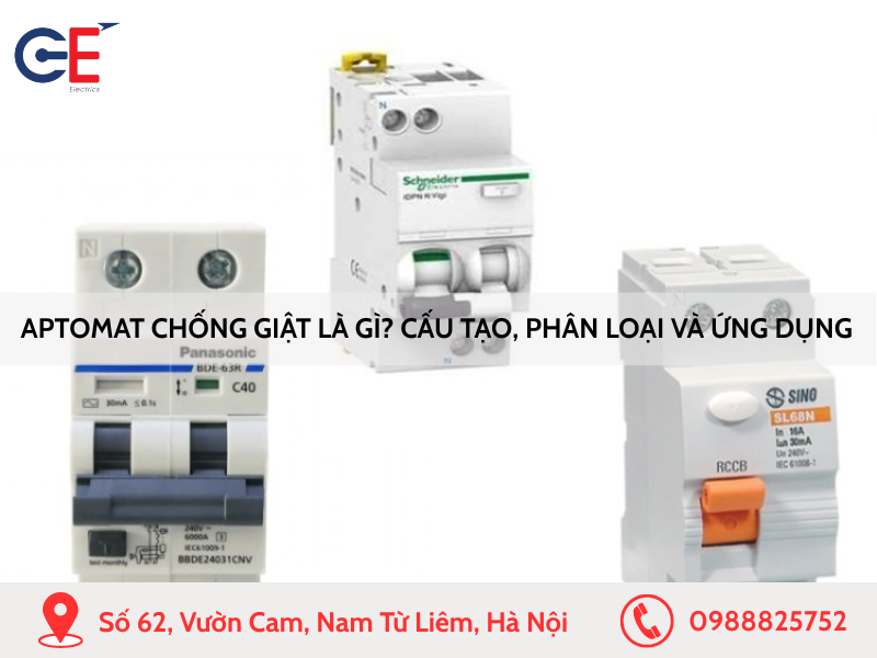 Aptomat chống giật là gì? Cấu tạo, phân loại và ứng dụng