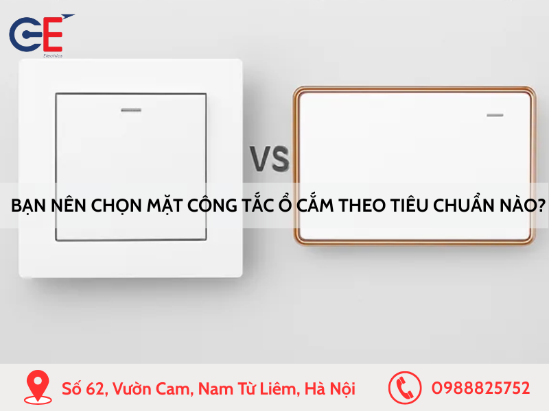 Bạn nên chọn mặt công tắc ổ cắm theo tiêu chuẩn nào