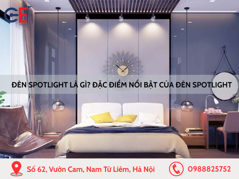 Đèn spotlight là gì? Đặc điểm nổi bật của đèn spotlight