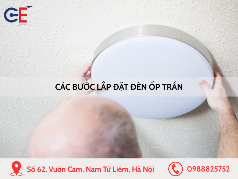 Các bước hướng dẫn lắp đặt đèn ốp trần