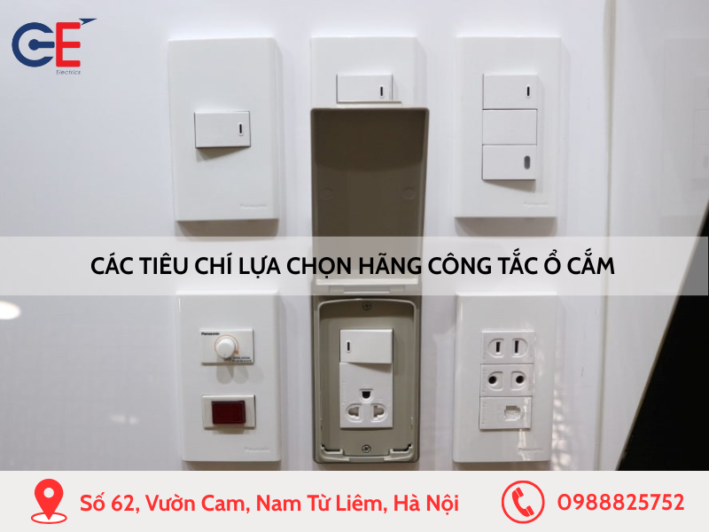 Các tiêu chí lựa chọn hãng công tắc ổ cắm