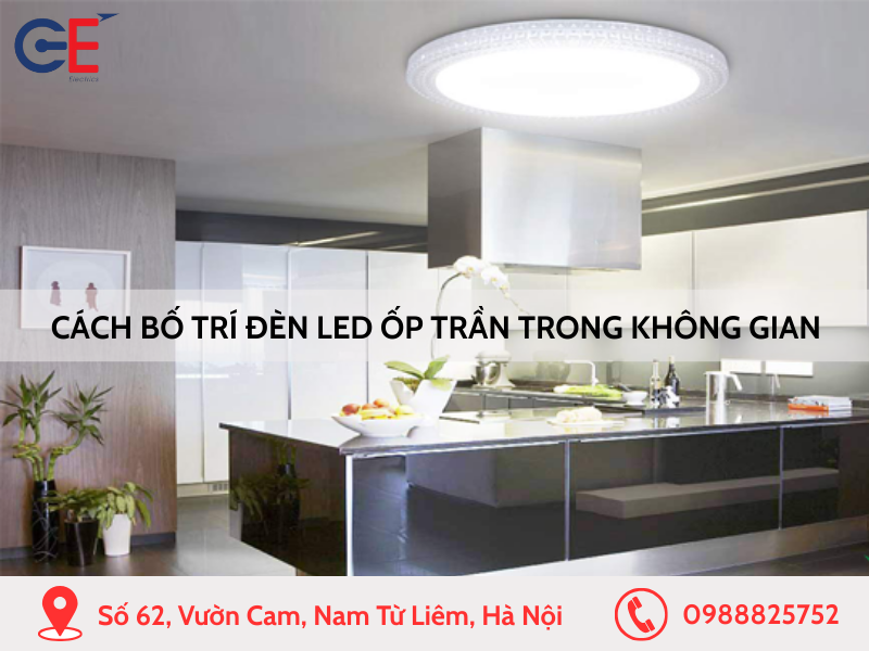 Cách bố trí đèn led ốp trần trong không gian