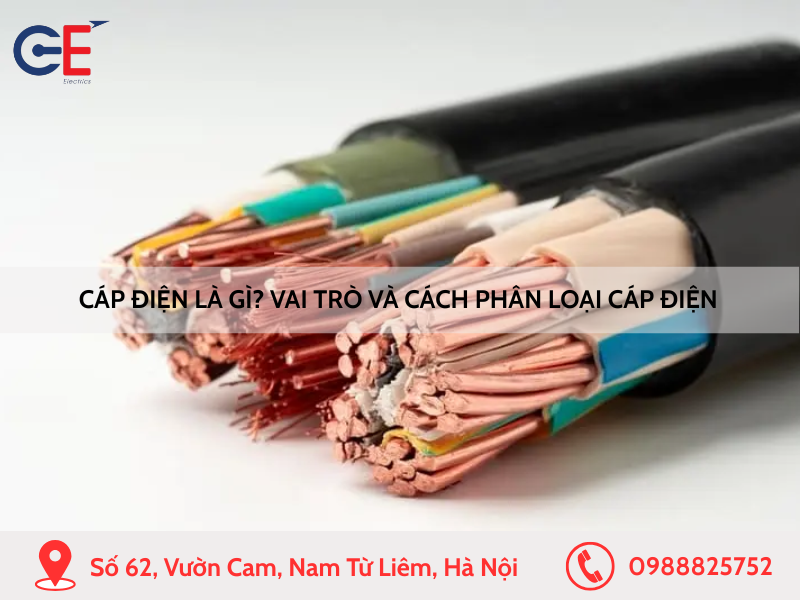 Cáp điện là gì Vai trò và cách phân loại cáp điện