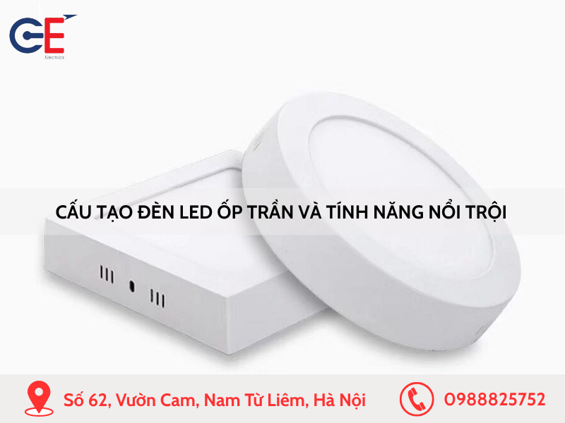 Cấu tạo đèn LED ốp trần và tính năng nổi trội