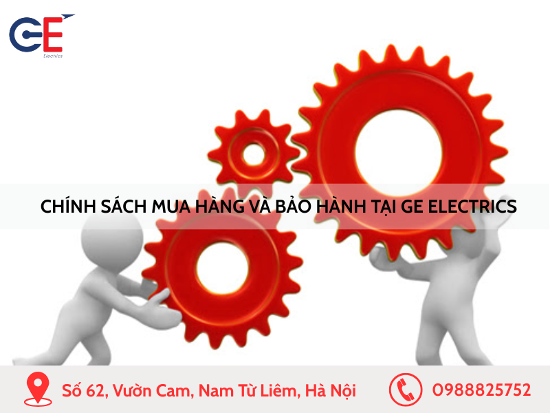 Chính sách bảo hành và ưu đãi khi mua hàng tại GE