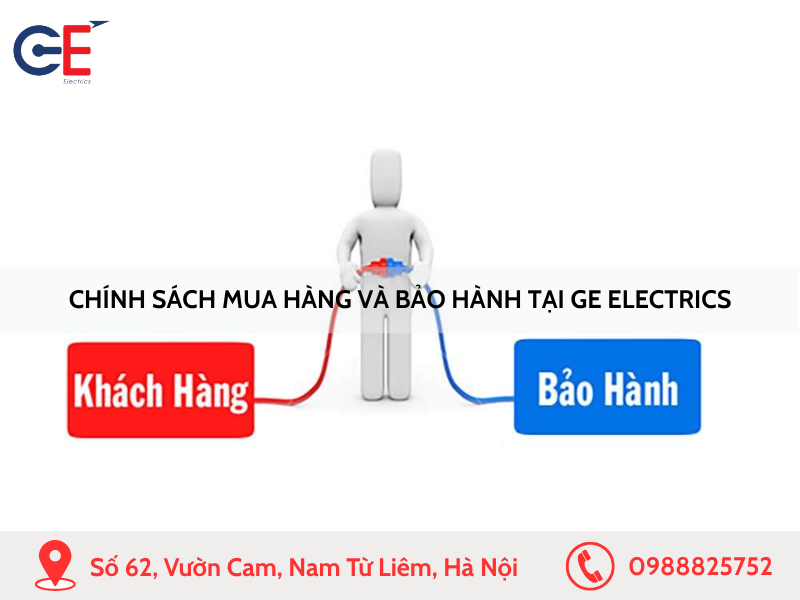 Chính sách mua hàng và bảo hành tại GE Electrics