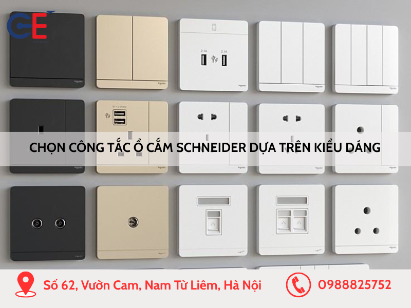 Chọn công tắc ổ cắm Schneider theo kiểu dáng