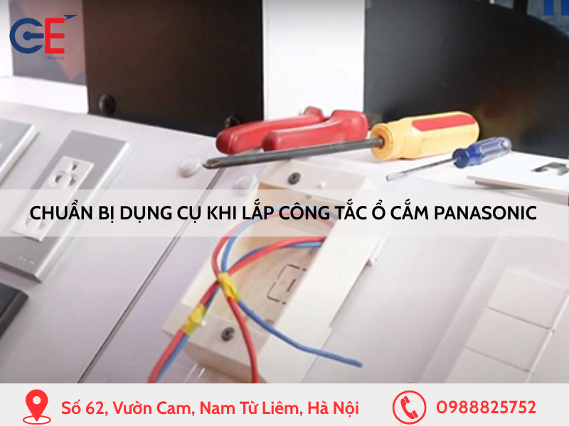 Chuẩn bị dụng cụ khi lắp công tắc ổ cắm Panasonic