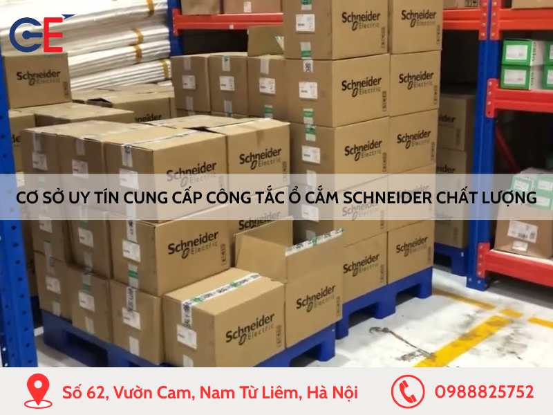 Cơ sở uy tín cung cấp công tắc ổ cắm Schneider chất lượng