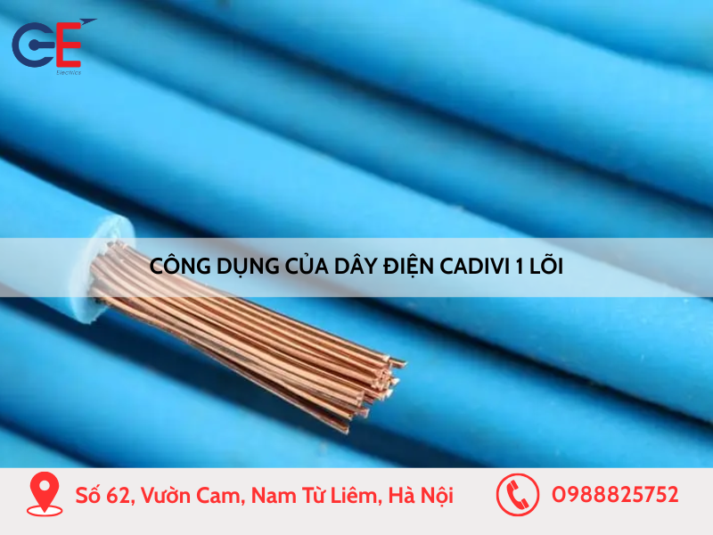 Công dụng của dây điện Cadivi 1 lõi