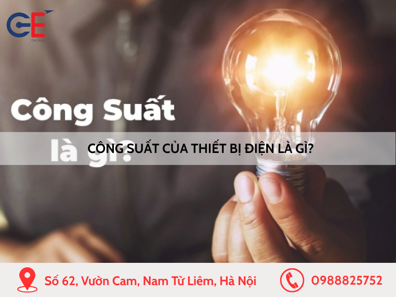 Công suất của thiết bị điện là gì
