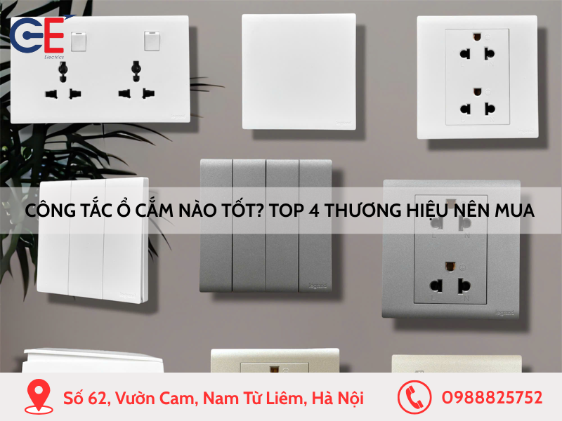 Công tắc ổ cắm nào tốt Top 4 thương hiệu nên mua năm 2026