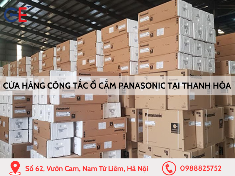Cửa hàng công tắc ổ cắm Panasonic chính hãng tại Thanh Hóa