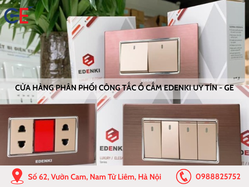 Cửa hàng phân phối công tắc ổ cắm Edenki uy tín - GE Electrics