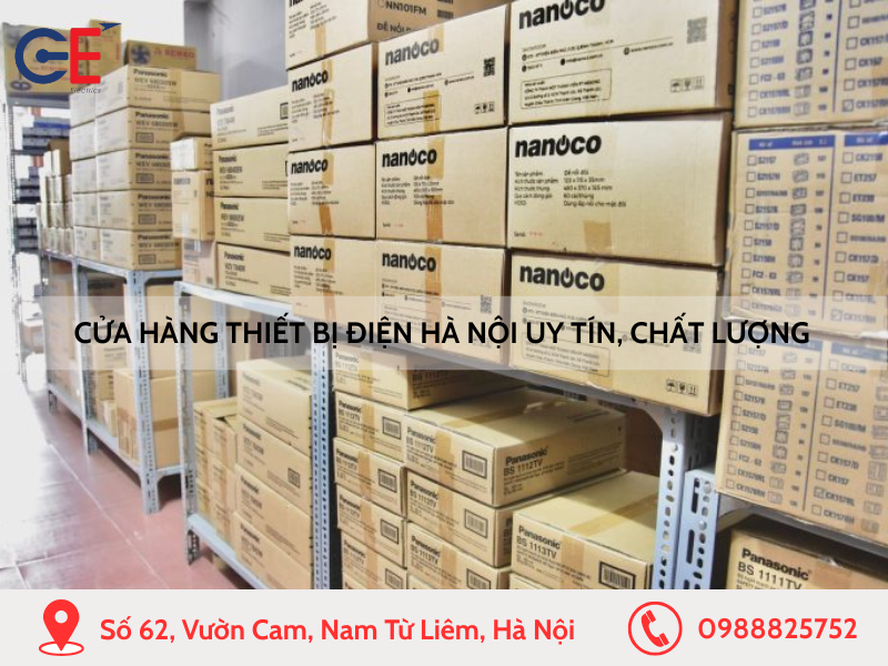 Cửa hàng thiết bị điện Hà Nội uy tín, chất lượng