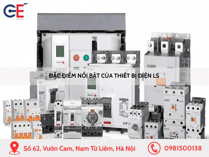 Đặc điểm nổi bật của thiết bị điện LS