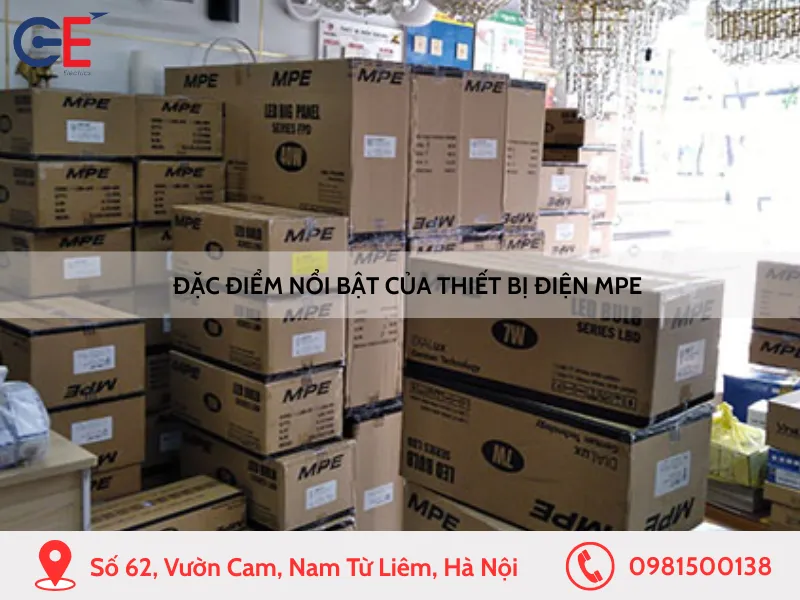 Đặc điểm nổi bật của thiết bị điện MPE