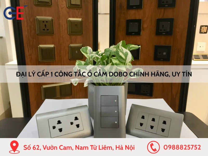 Đại lý cấp 1 công tắc ổ cắm Dobo chính hãng, uy tín