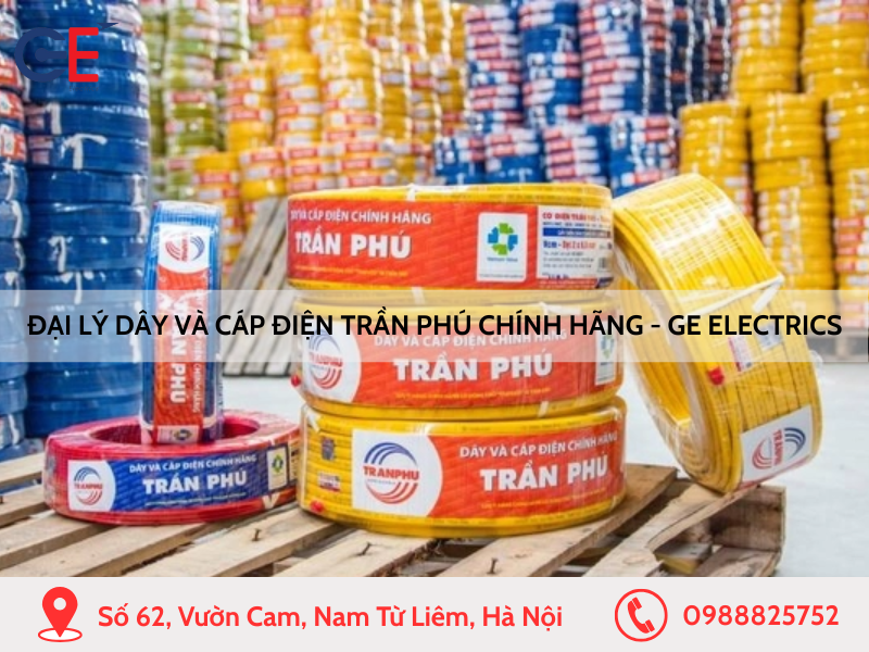 Đại lý dây và cáp điện Trần Phú chính hãng - GE Electrics
