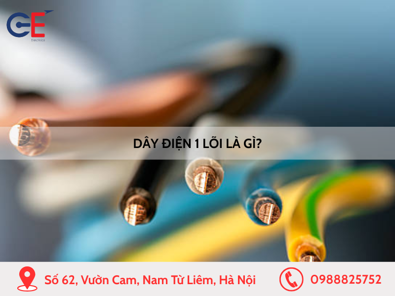 Dây điện 1 lõi là gì