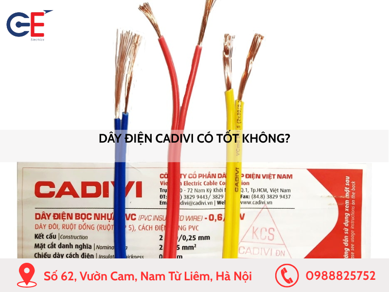 Dây điện Cadivi có tốt không?