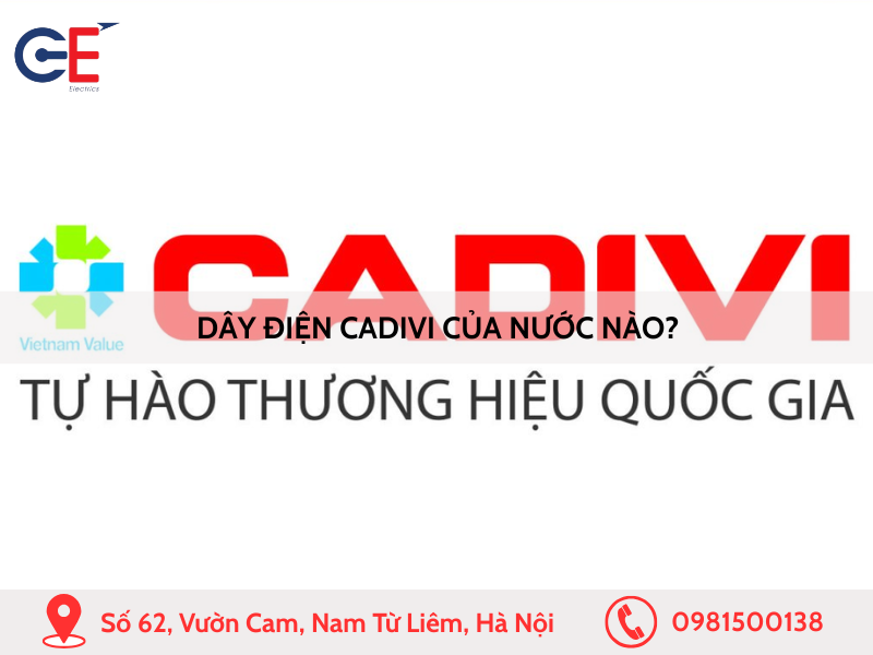 Dây điện Cadivi của nước nào?