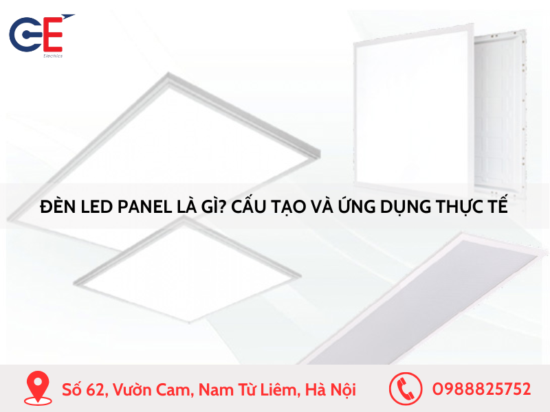 Đèn LED Panel là gì Cấu tạo và ứng dụng thực tế