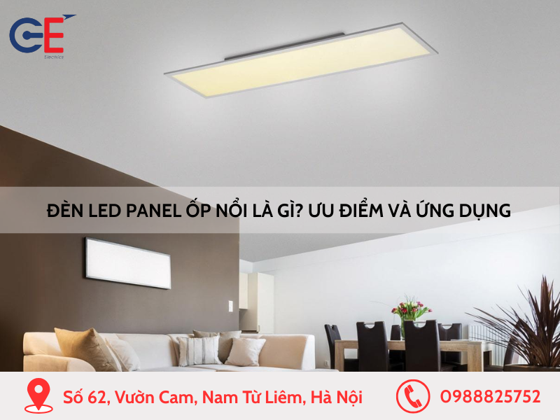 Đèn LED panel ốp nổi là gì? Ưu điểm và ứng dụng