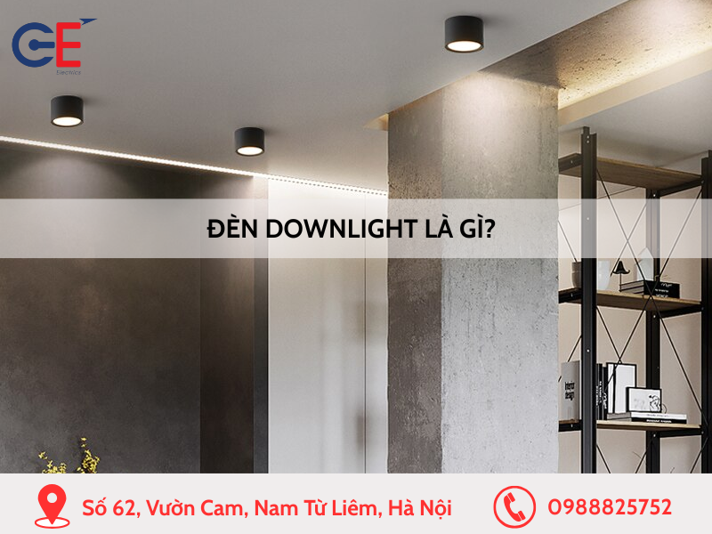 Đèn downlight là gì