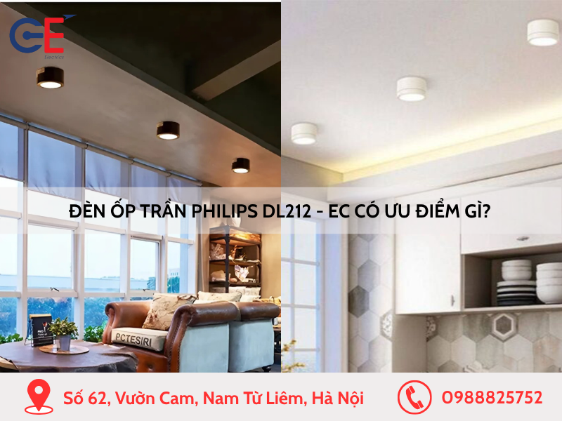 Đèn ốp trần Philips DL212 - EC có ưu điểm gì