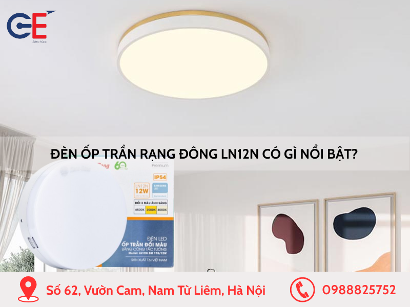 Đèn ốp trần Rạng Đông LN12N có gì nổi bật?