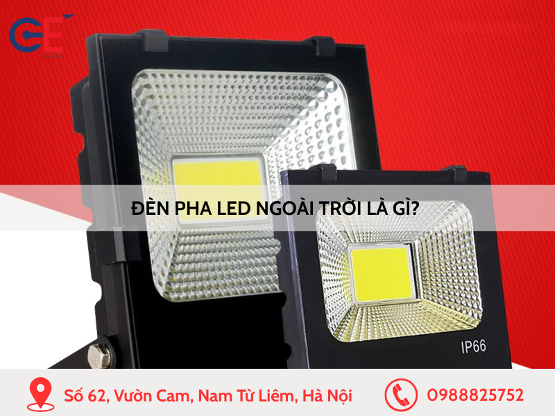 Đèn pha LED ngoài trời là gì