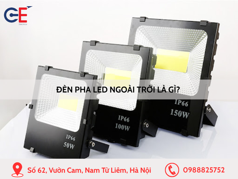 Đèn pha LED ngoài trời là gì