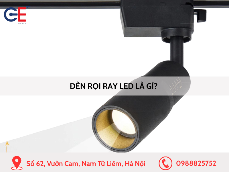 Đèn rọi ray LED là gì