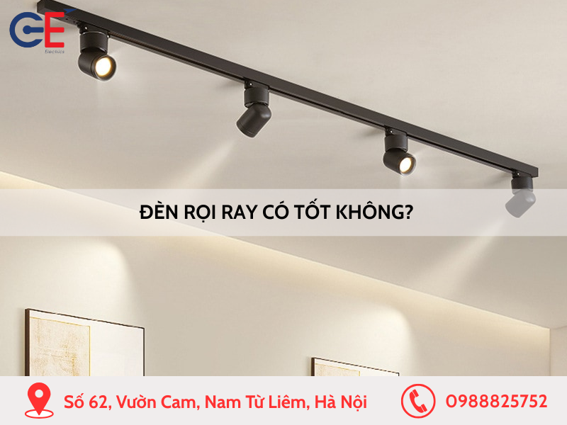 Đèn rọi ray có tốt không