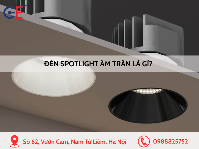 Đèn spotlight âm trần là gì