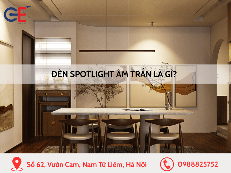 Đèn spotlight âm trần là gì