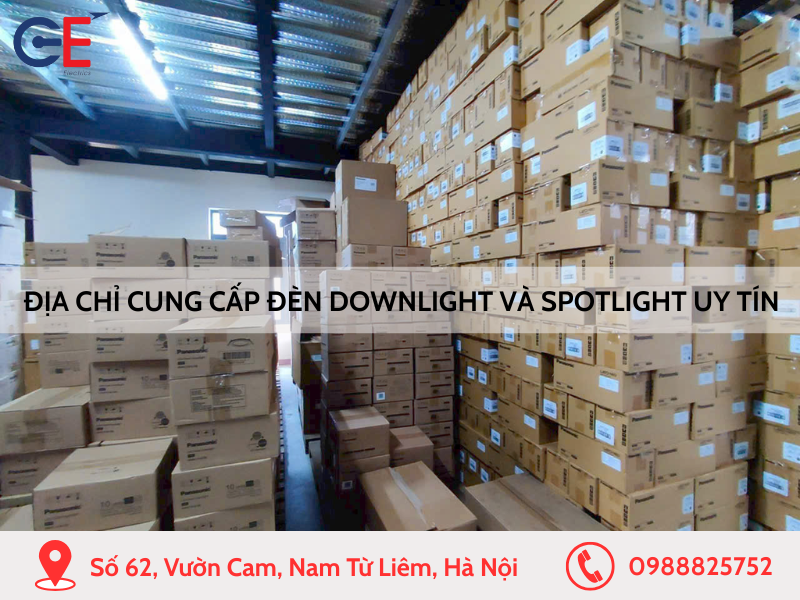Địa chỉ cung cấp đèn downlight và spotlight uy tín, chính hãng