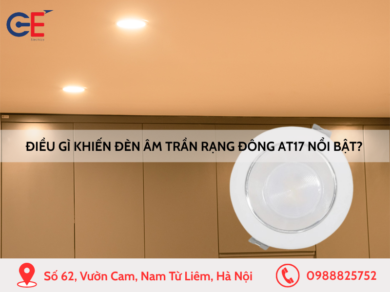 Điều gì khiến đèn âm trần Rạng Đông AT17 nổi bật?