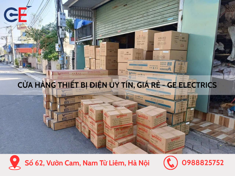 GE Electrics - Cửa hàng thiết bị điện uy tín, giá rẻ