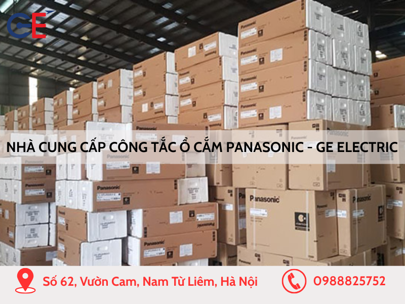 GE Electrics - Nhà cung cấp công tắc ổ cắm Panasonic